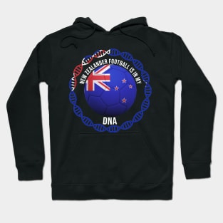 New Zealander Football Is In My DNA - Gift for New Zealander With Roots From New Zealand Hoodie